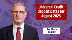 Universal Credit Deposit Dates for August 2025 – See What’s Coming